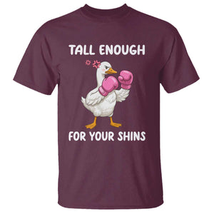 Tall Enough For Your Shins T Shirt Funny Goose Sarcastic Meme TS14 Maroon Print Your Wear