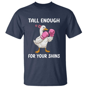 Tall Enough For Your Shins T Shirt Funny Goose Sarcastic Meme TS14 Navy Print Your Wear