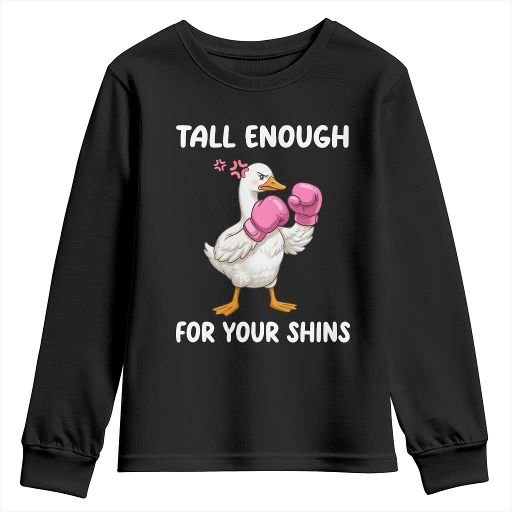 Tall Enough For Your Shins Youth Sweatshirt Funny Goose Sarcastic Meme TS14 Black Print Your Wear