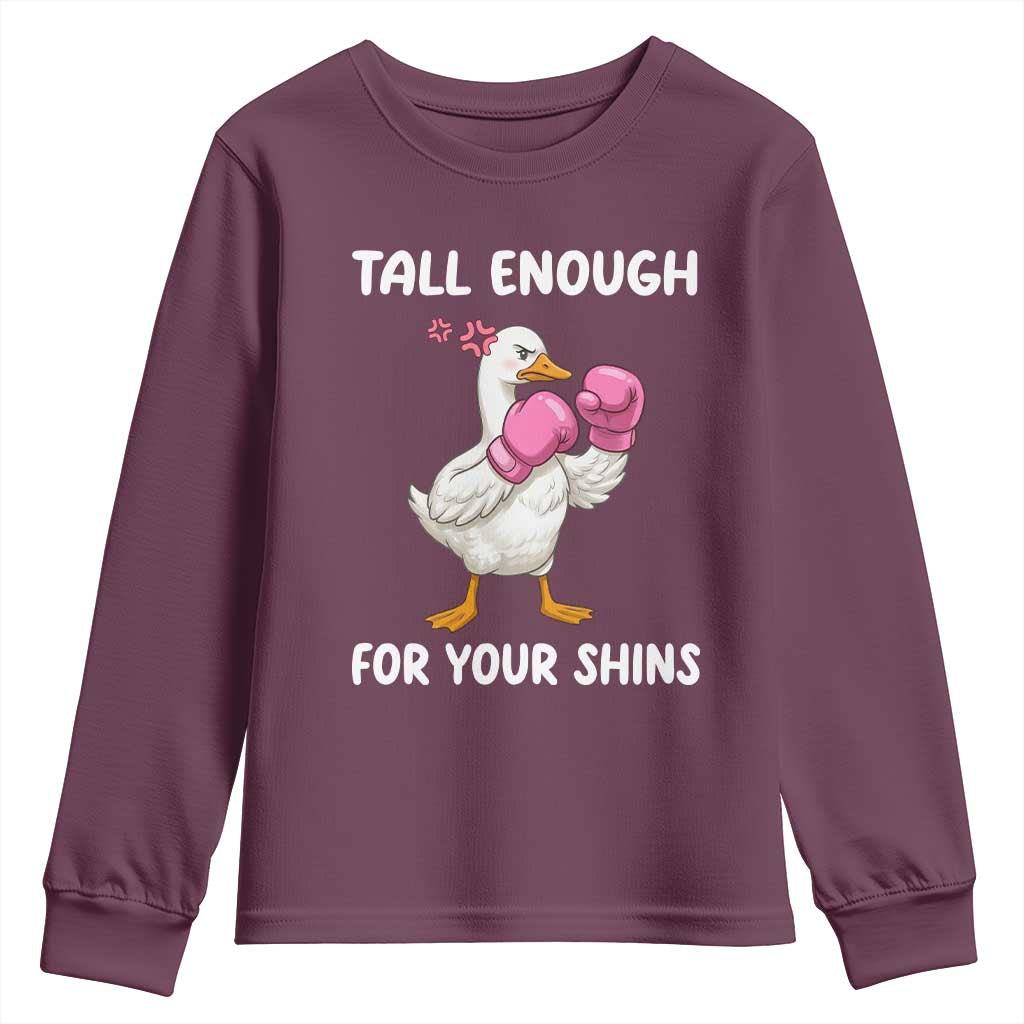 Tall Enough For Your Shins Youth Sweatshirt Funny Goose Sarcastic Meme TS14 Maroon Print Your Wear