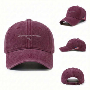 Tall Enough For Your Shins Washed Cotton Baseball Cap Funny Sarcastic Quote TS14 Washed Cap Universal Fit Burgundy Print Your Wear