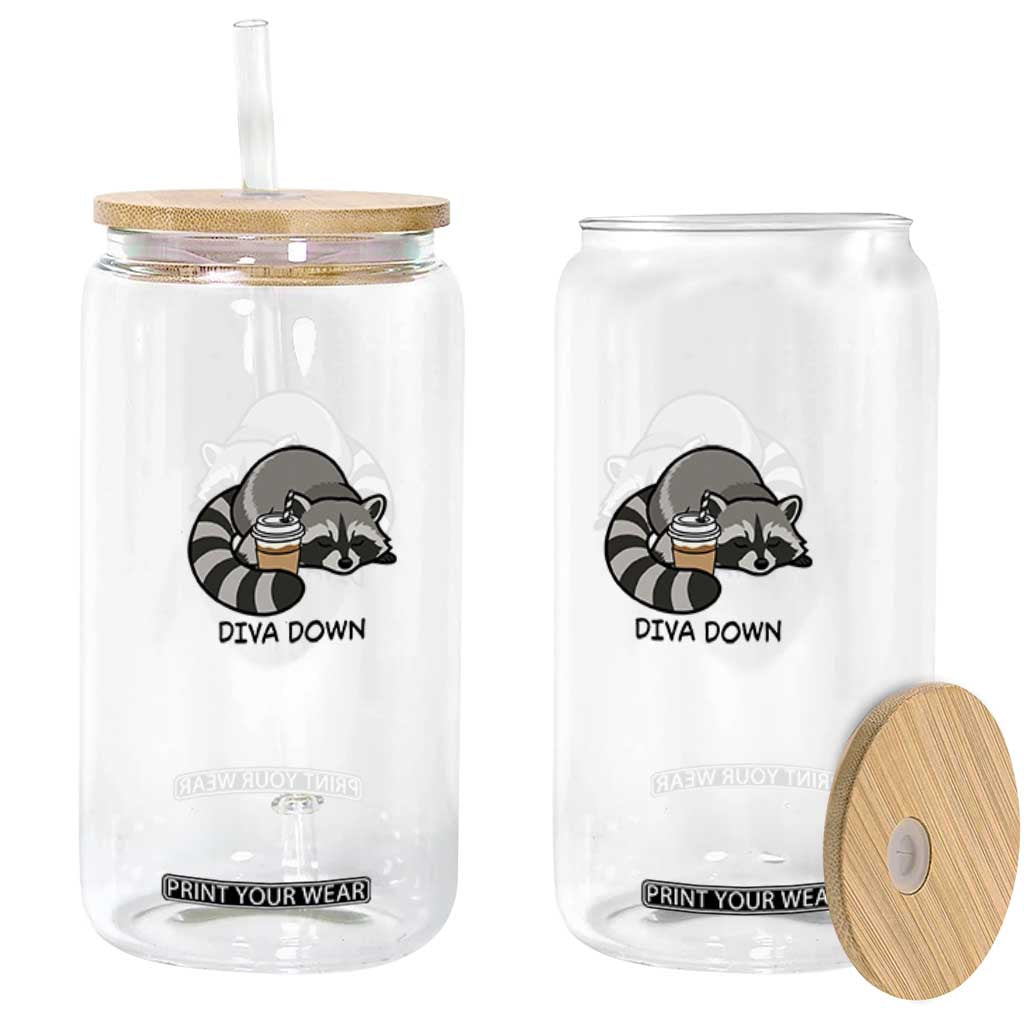 Diva Down Glass Can Funny Raccoon Relaxed TS14 Print Your Wear