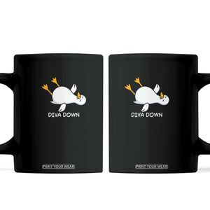 Diva Down Silly Goose Coffee Mug Funny Sarcastic Animal Meme TS14 Black Print Your Wear