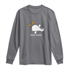 Diva Down Silly Goose Long Sleeve Shirt Funny Sarcastic Animal Meme TS14 Charcoal Print Your Wear
