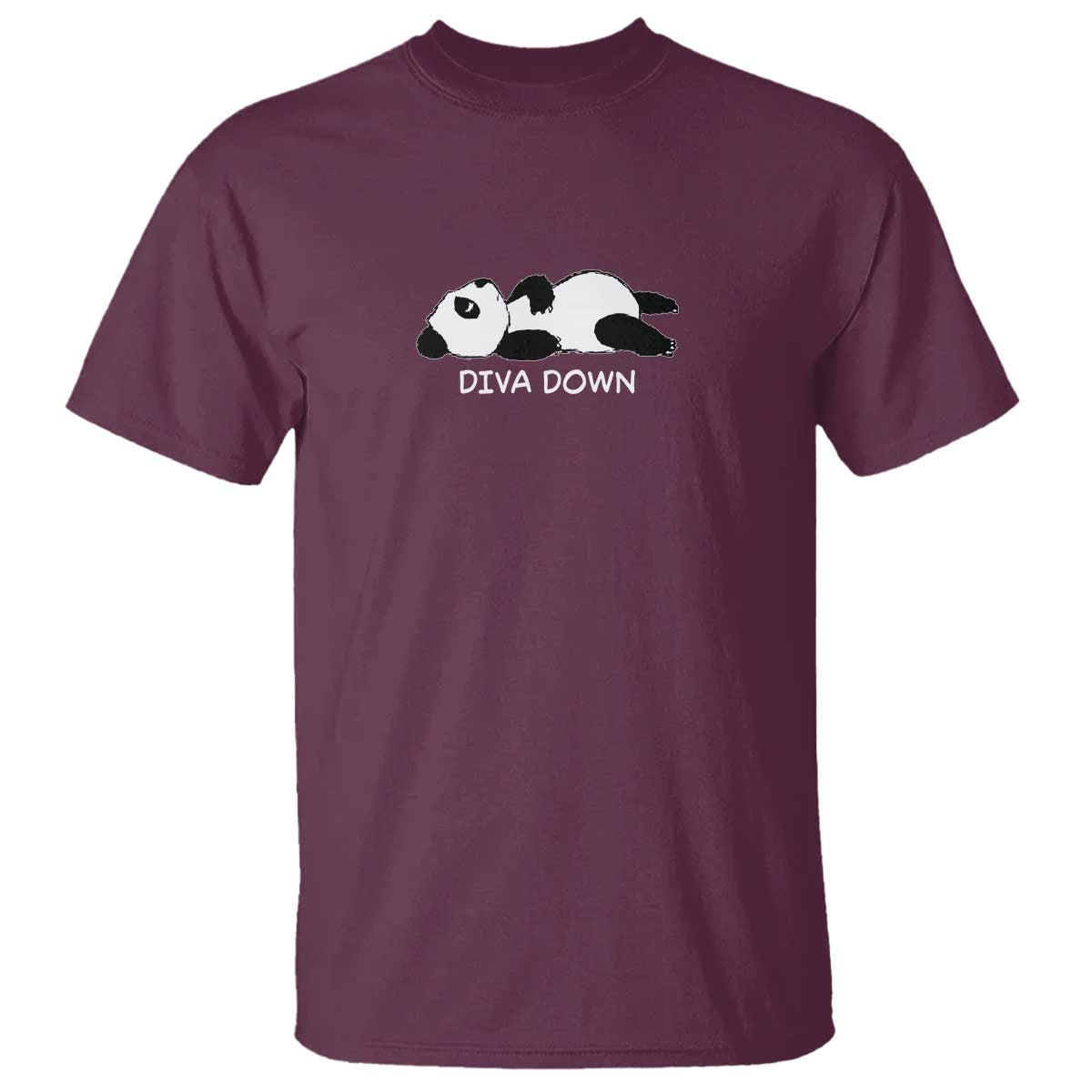 Diva Down T Shirt Funny Lazy Panda Meme TS14 Maroon Print Your Wear