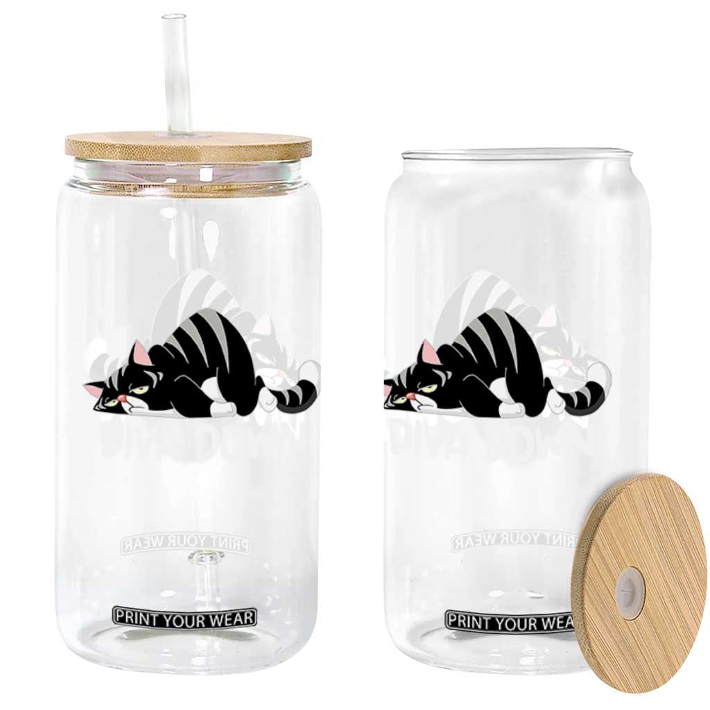 Diva Down Glass Can Funny Sarcastic Cat Meme TS14 Print Your Wear