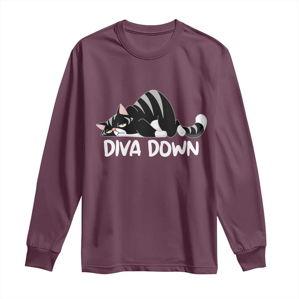 Diva Down Long Sleeve Shirt Funny Sarcastic Cat Meme TS14 Maroon Print Your Wear