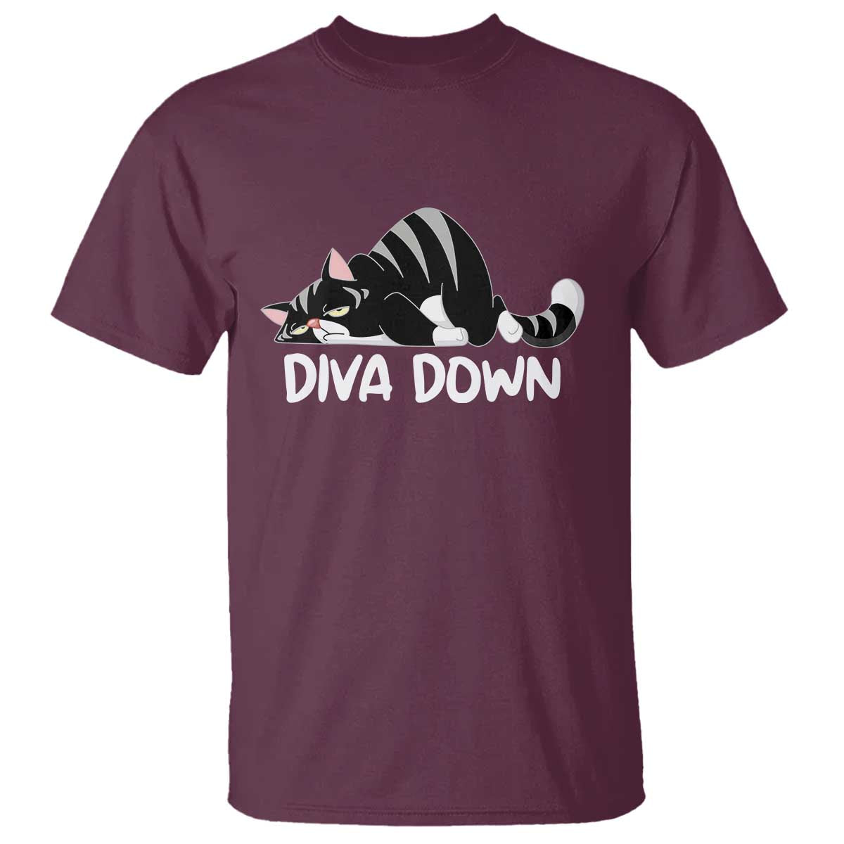 Diva Down T Shirt Funny Sarcastic Cat Meme TS14 Maroon Print Your Wear