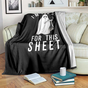 Funny Ghost Halloween Throw Blanket I Am Too Old For This Sheet TS14 Print Your Wear