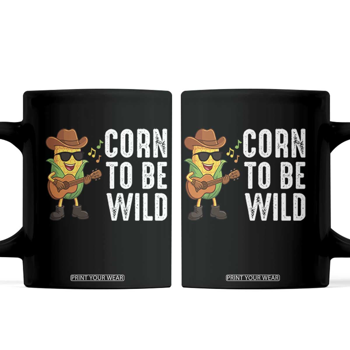 Corn To Be Wild Coffee Mug Funny Cowboy Cornboy TS14 Black Print Your Wear