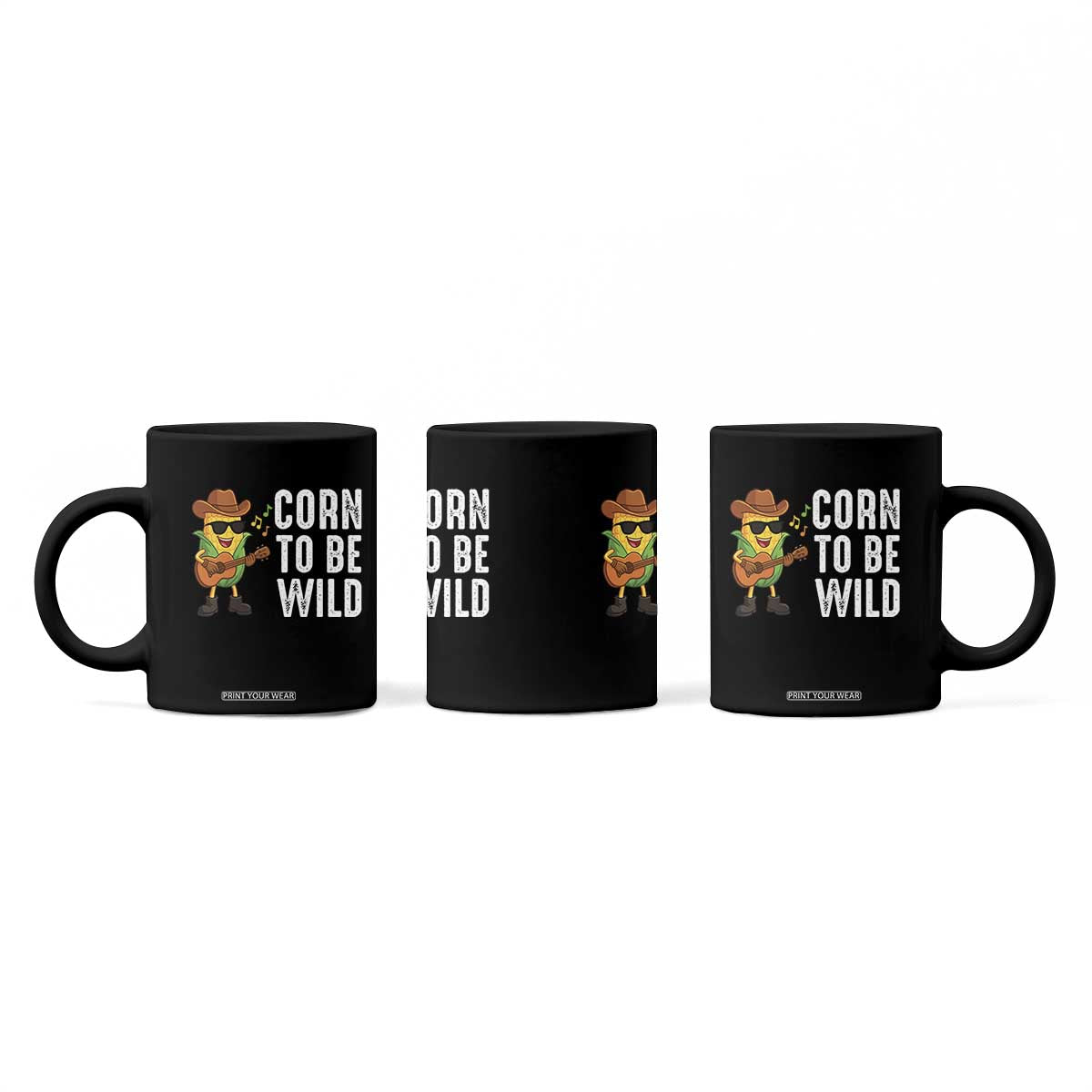 Corn To Be Wild Coffee Mug Funny Cowboy Cornboy TS14 Print Your Wear