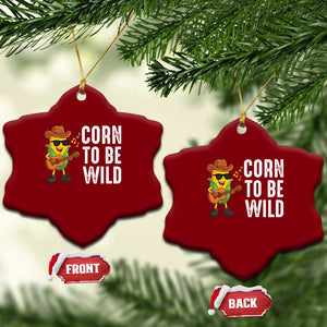 Corn To Be Wild Ceramic Ornament Funny Cowboy Cornboy TS14 Print Your Wear