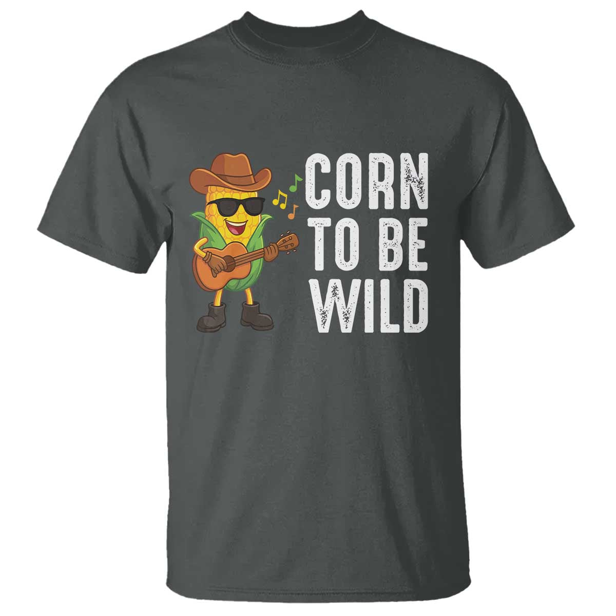 Corn To Be Wild T Shirt Funny Cowboy Cornboy TS14 Dark Heather Print Your Wear