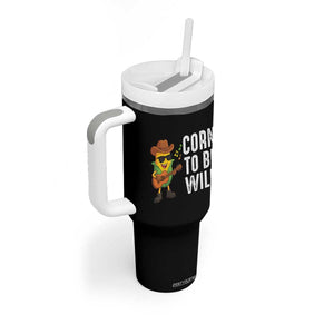 Corn To Be Wild Tumbler With Handle Funny Cowboy Cornboy TS14 Print Your Wear