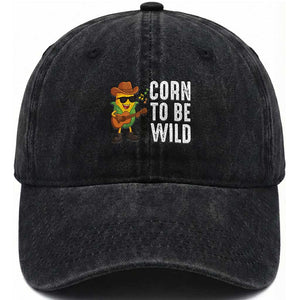 Corn To Be Wild Washed Cotton Baseball Cap Funny Cowboy Cornboy TS14 Washed Cap Universal Fit Black Print Your Wear