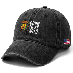 Corn To Be Wild Washed Cotton Baseball Cap Funny Cowboy Cornboy TS14 Print Your Wear