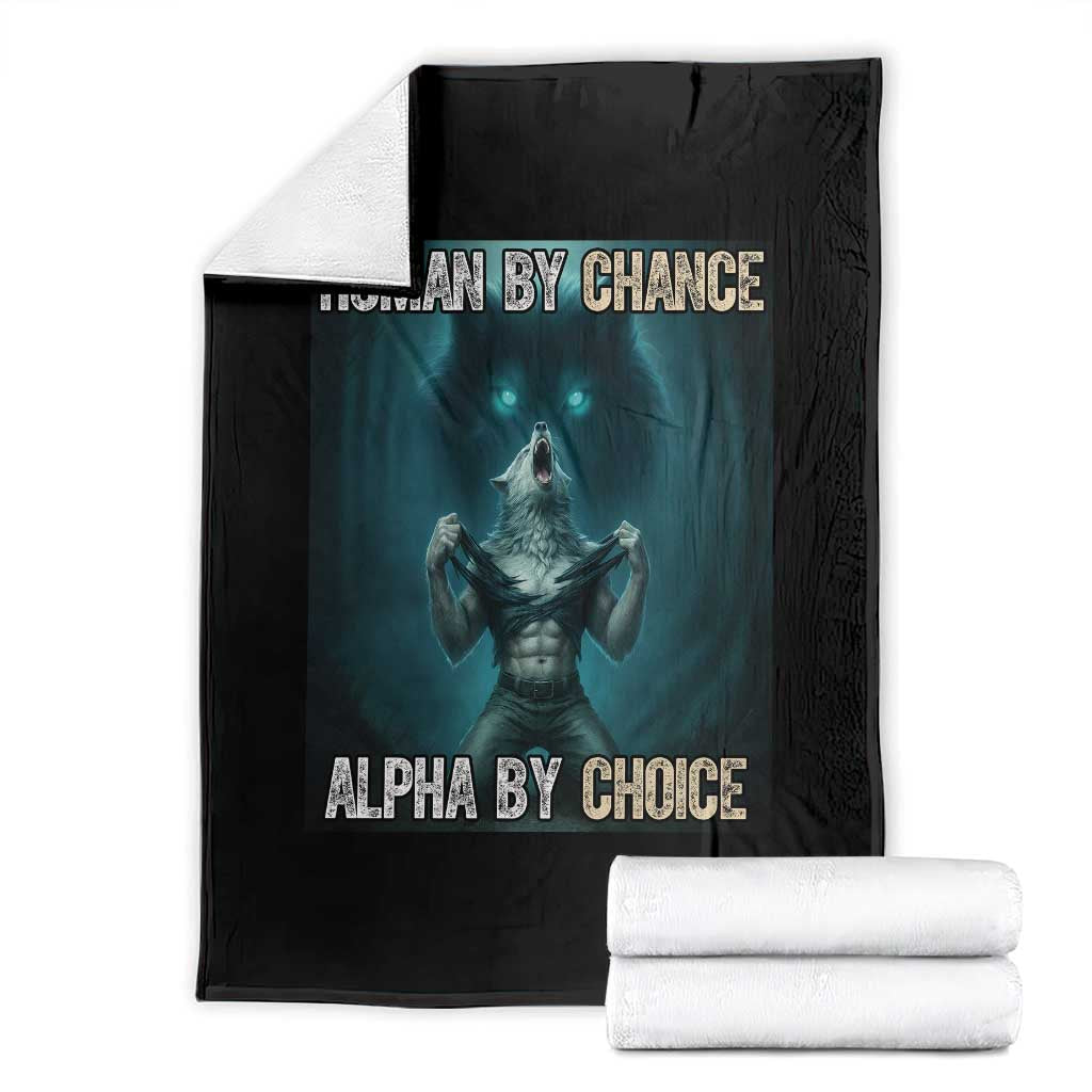 Funny Alpha Wolf Meme Throw Blanket Human By Chance Alpha By Choice TS14 Black Print Your Wear