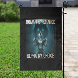 Funny Alpha Wolf Meme Garden Flag Human By Chance Alpha By Choice TS14 Print Your Wear