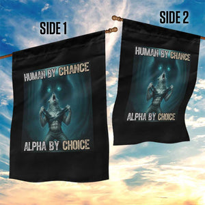 Funny Alpha Wolf Meme Garden Flag Human By Chance Alpha By Choice TS14 Print Your Wear