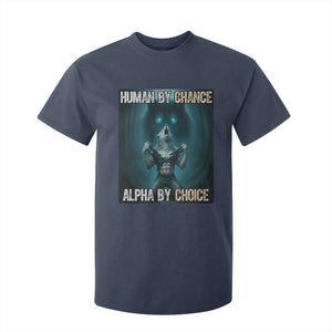 Funny Alpha Wolf Meme T Shirt For Kid Human By Chance Alpha By Choice TS14 Navy Print Your Wear