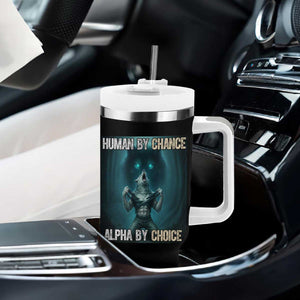 Funny Alpha Wolf Meme Tumbler With Handle Human By Chance Alpha By Choice TS14 Print Your Wear