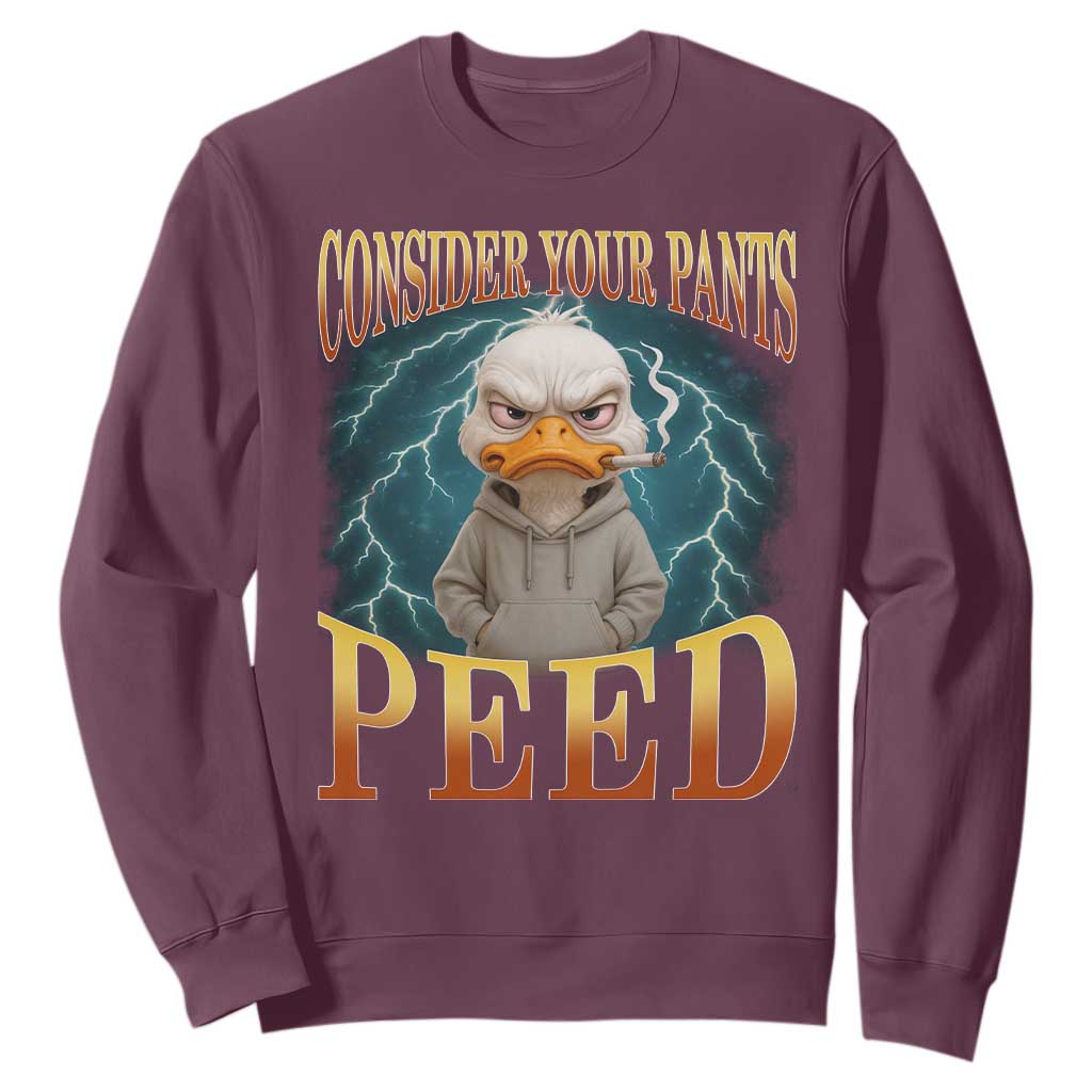 Funny Smoking Goose Meme Sweatshirt Consider Your Pants Peed TS14 Maroon Print Your Wear