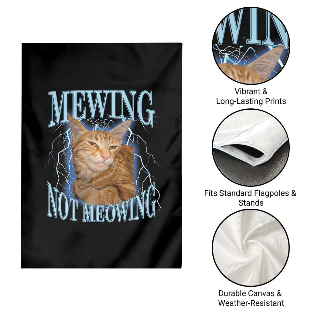Mewing Not Meowing Garden Flag Funny Cat Meme TS14 Print Your Wear