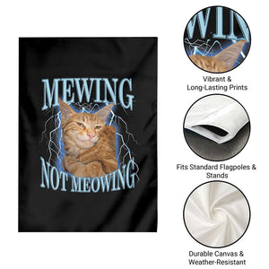 Mewing Not Meowing Garden Flag Funny Cat Meme TS14 Print Your Wear
