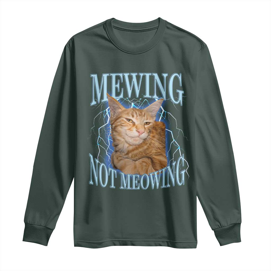 Mewing Not Meowing Long Sleeve Shirt Funny Cat Meme TS14 Dark Forest Green Print Your Wear