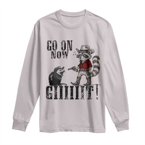 Funny Cowboy Raccoon Opossum Long Sleeve Shirt Go On Now Git TS14 Ice Gray Print Your Wear