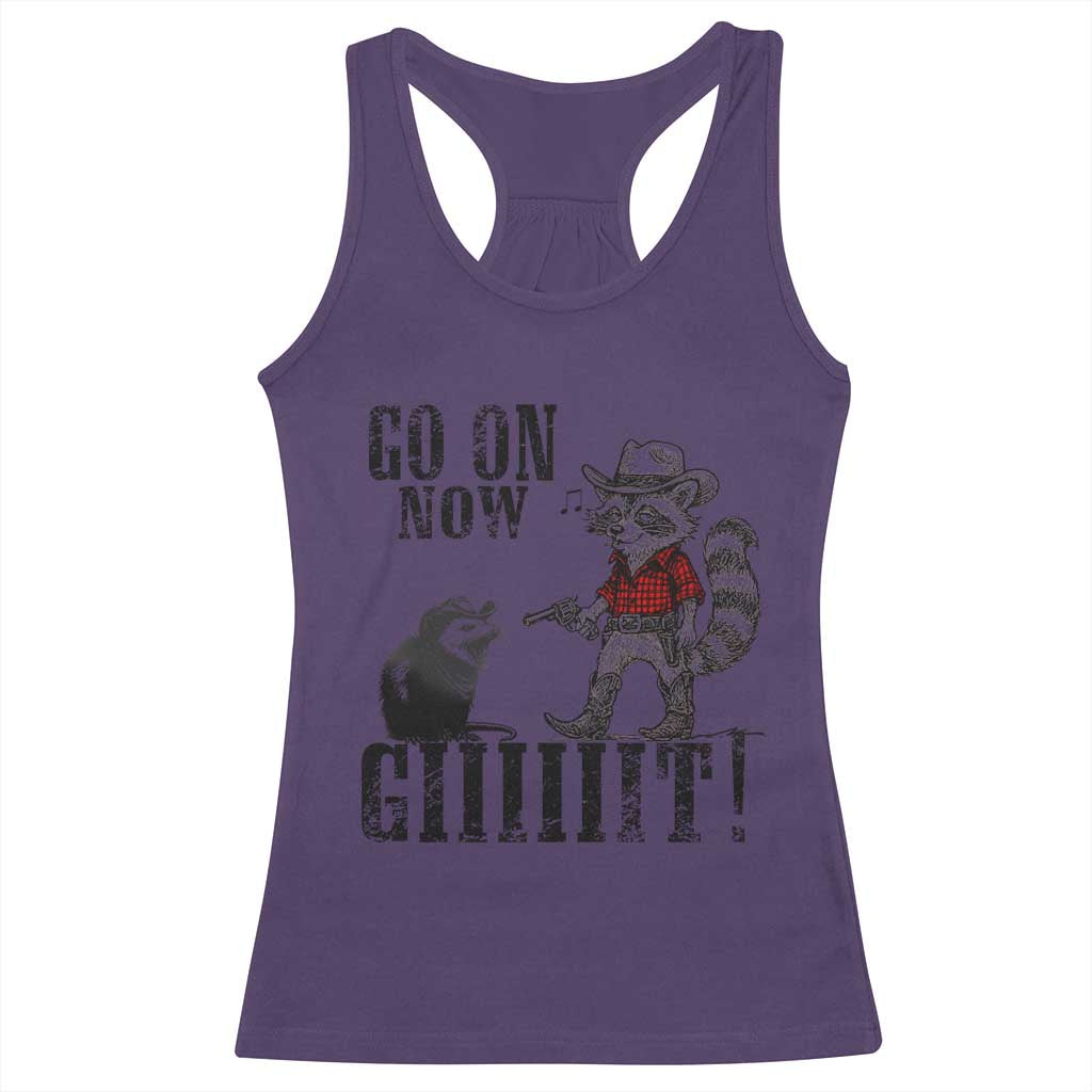 Funny Cowboy Raccoon Opossum Racerback Tank Top Go On Now Git TS14 Purple Print Your Wear