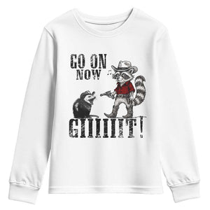 Funny Cowboy Raccoon Opossum Youth Sweatshirt Go On Now Git TS14 White Print Your Wear
