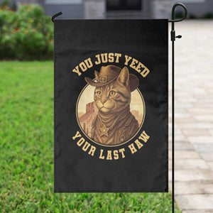 Cowboy Cat Garden Flag You Just Yeehaw Your Last Haw TS14 Print Your Wear