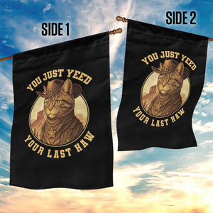 Cowboy Cat Garden Flag You Just Yeehaw Your Last Haw TS14 Print Your Wear