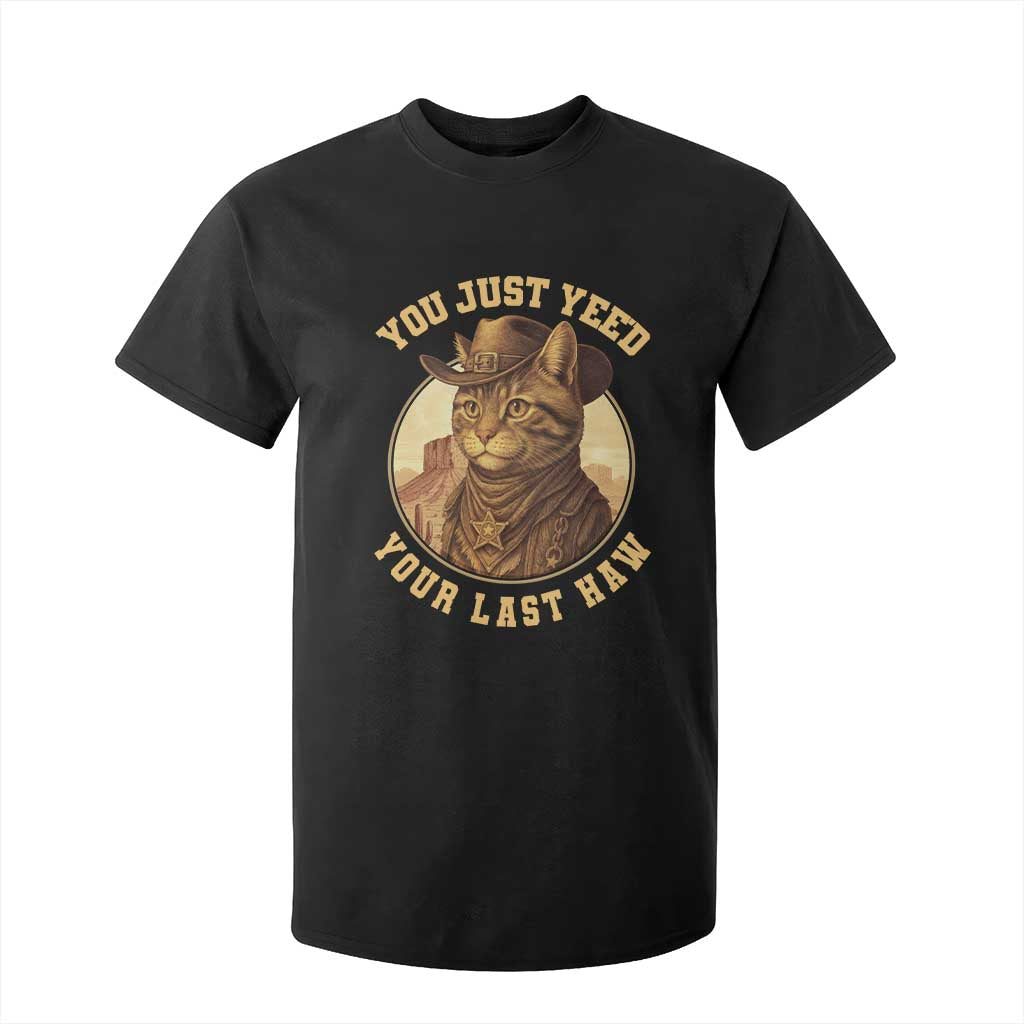 Cowboy Cat T Shirt For Kid You Just Yeehaw Your Last Haw TS14 Black Print Your Wear