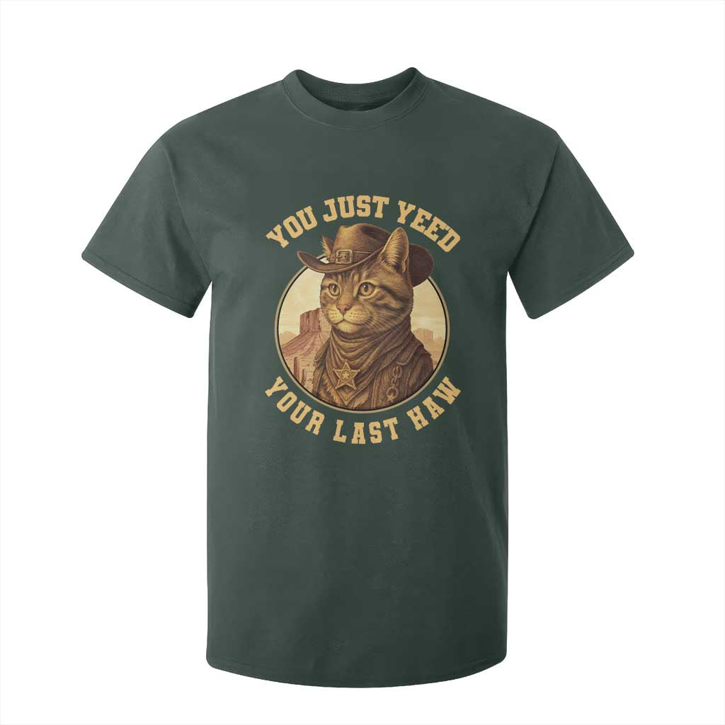Cowboy Cat T Shirt For Kid You Just Yeehaw Your Last Haw TS14 Dark Forest Green Print Your Wear