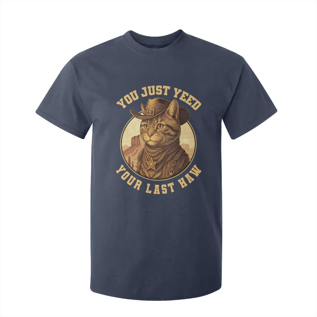 Cowboy Cat T Shirt For Kid You Just Yeehaw Your Last Haw TS14 Navy Print Your Wear