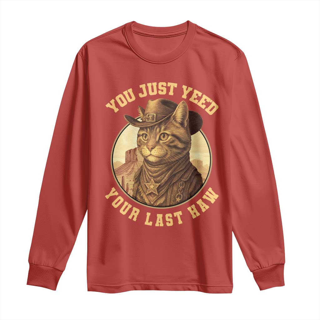 Cowboy Cat Long Sleeve Shirt You Just Yeehaw Your Last Haw TS14 Red Print Your Wear