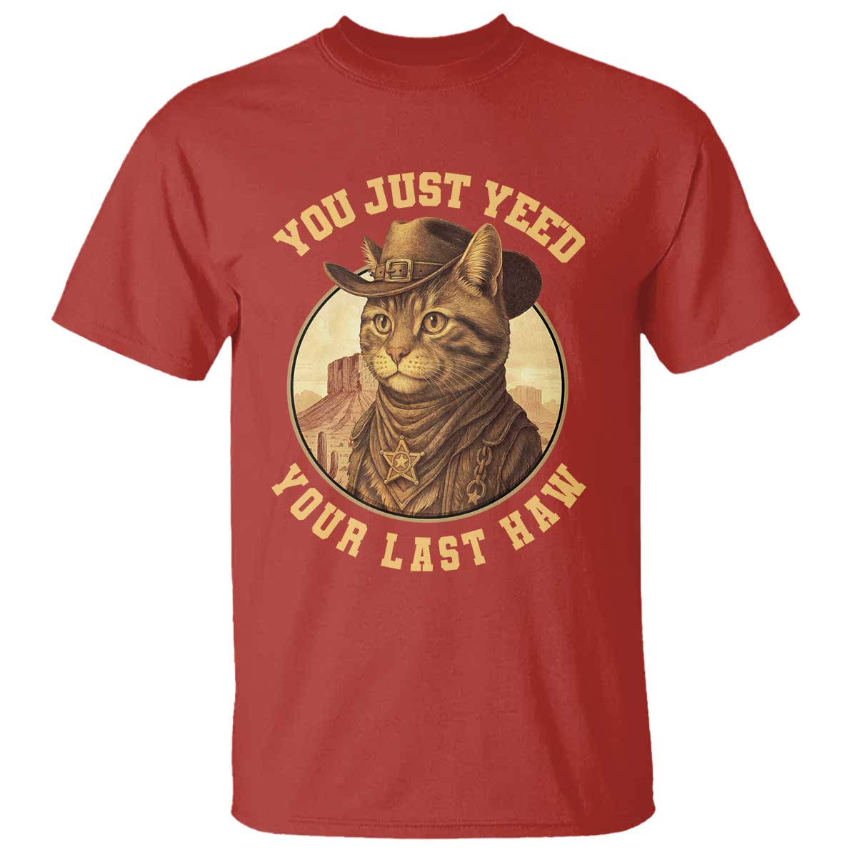 Cowboy Cat T Shirt You Just Yeehaw Your Last Haw TS14 Red Print Your Wear