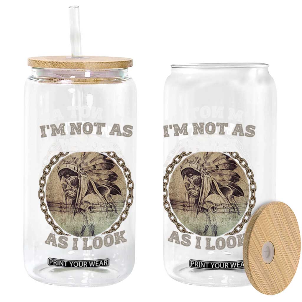 Native American Heritage Glass Can I'm Not As White As I Look TS14 Print Your Wear