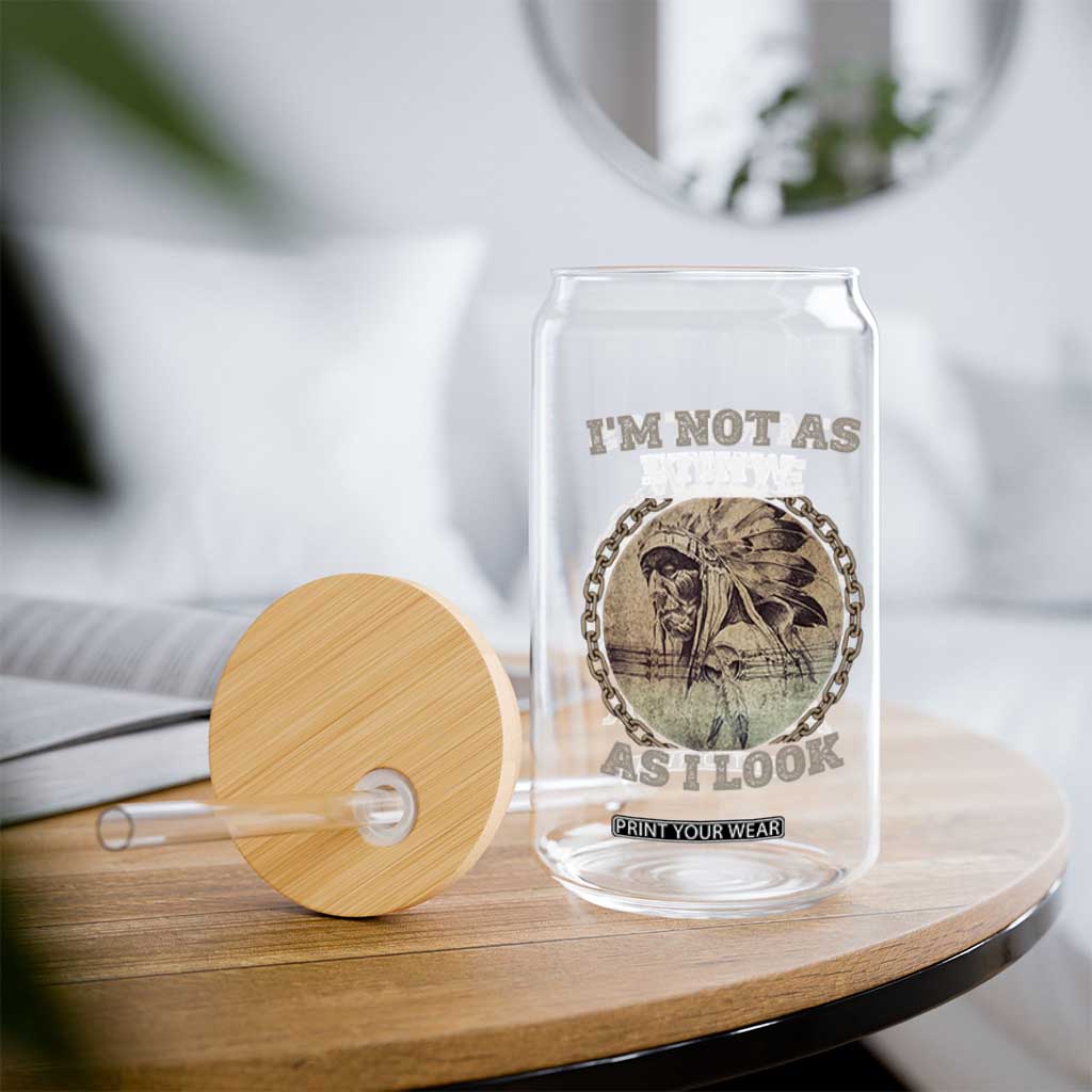 Native American Heritage Glass Can I'm Not As White As I Look TS14 Print Your Wear
