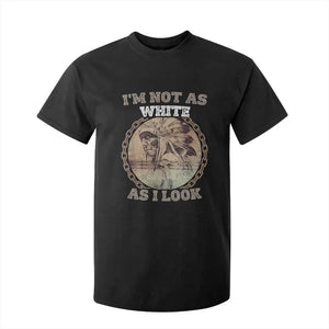 Native American Heritage T Shirt For Kid I'm Not As White As I Look TS14 Black Print Your Wear