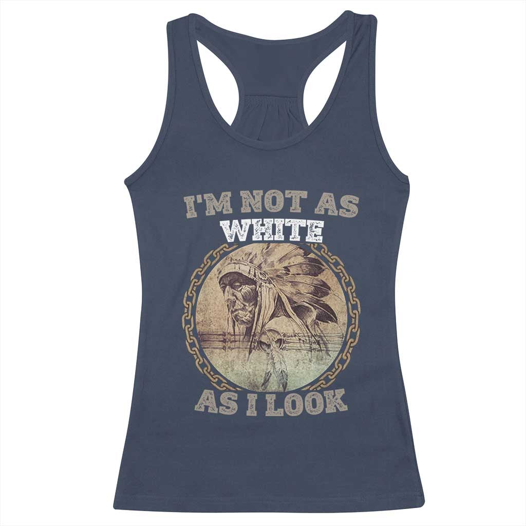Native American Heritage Racerback Tank Top I'm Not As White As I Look TS14 Navy Print Your Wear