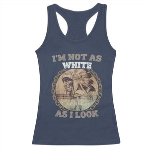 Native American Heritage Racerback Tank Top I'm Not As White As I Look TS14 Navy Print Your Wear