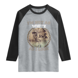 Native American Heritage Raglan Shirt I'm Not As White As I Look TS14 Heather Gray Black Print Your Wear