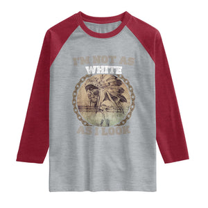Native American Heritage Raglan Shirt I'm Not As White As I Look TS14 Heather Gray Heather Red Print Your Wear