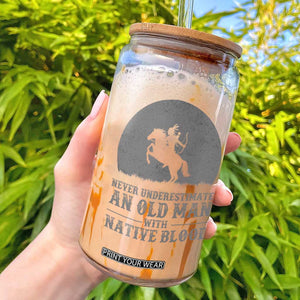Never Underestimate An Old Man Native American Warrior Glass Can TS14 Black Print Your Wear