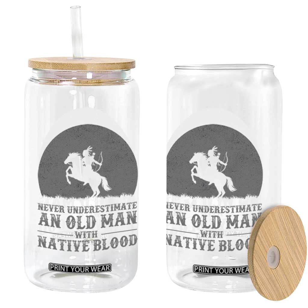 Never Underestimate An Old Man Native American Warrior Glass Can TS14 Print Your Wear
