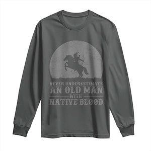 Never Underestimate An Old Man Native American Warrior Long Sleeve Shirt TS14 Dark Heather Print Your Wear