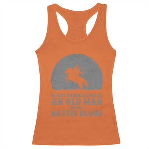 Never Underestimate An Old Man Native American Warrior Racerback Tank Top TS14 Orange Print Your Wear
